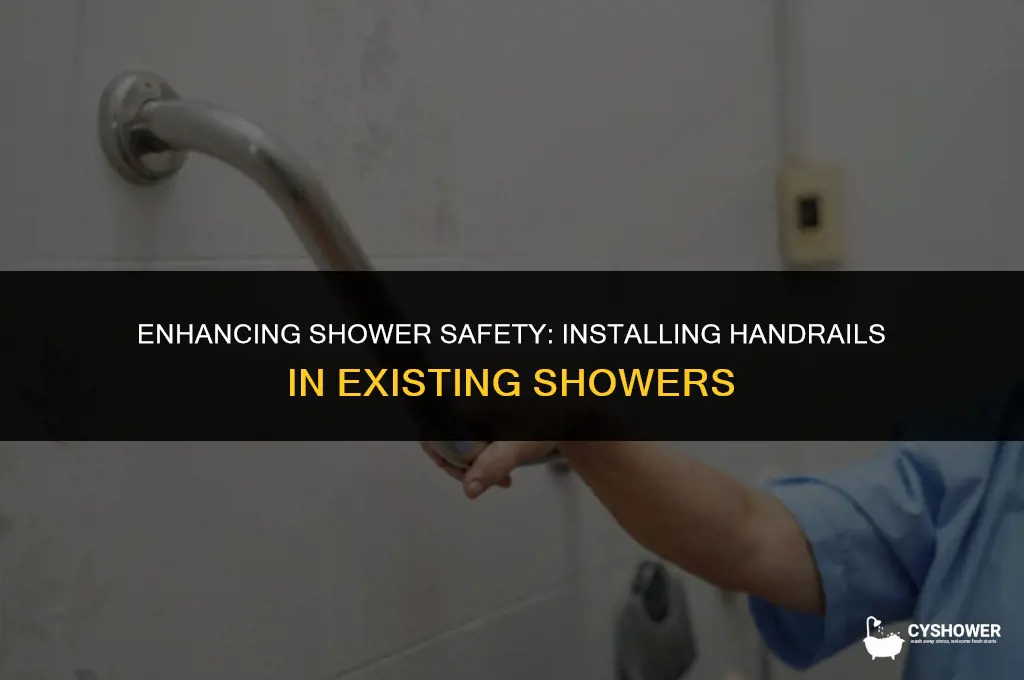 can yoy add a handrail to an existing shower