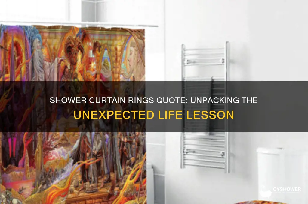 did you bring your shower curtain rings quote