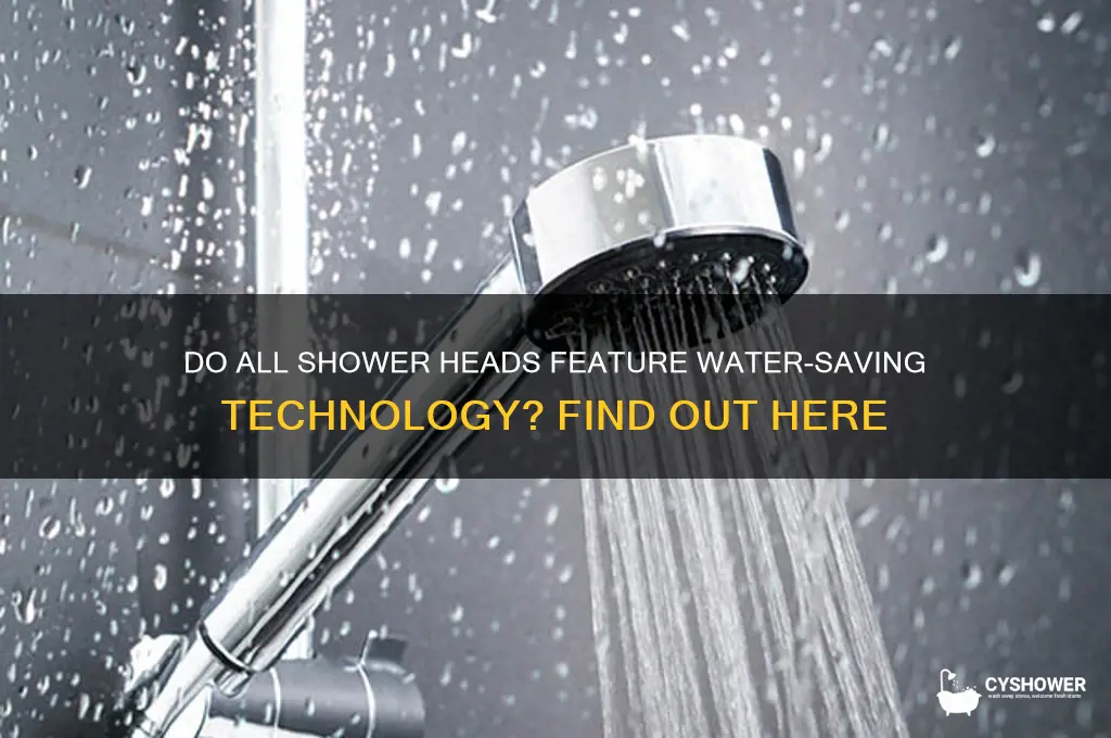 do all shower heads have a water saver