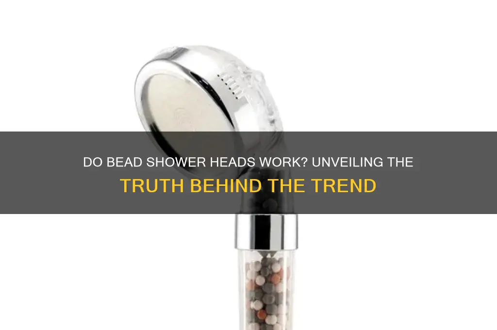 do bead shower heads work