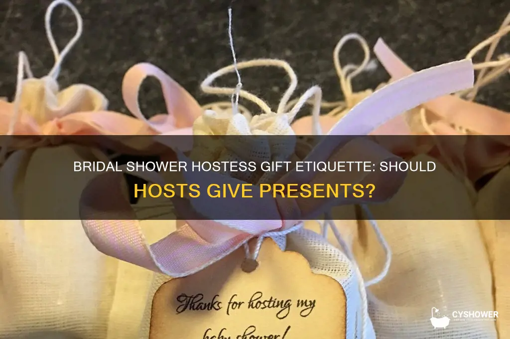 do bridal shower hostess give gifts