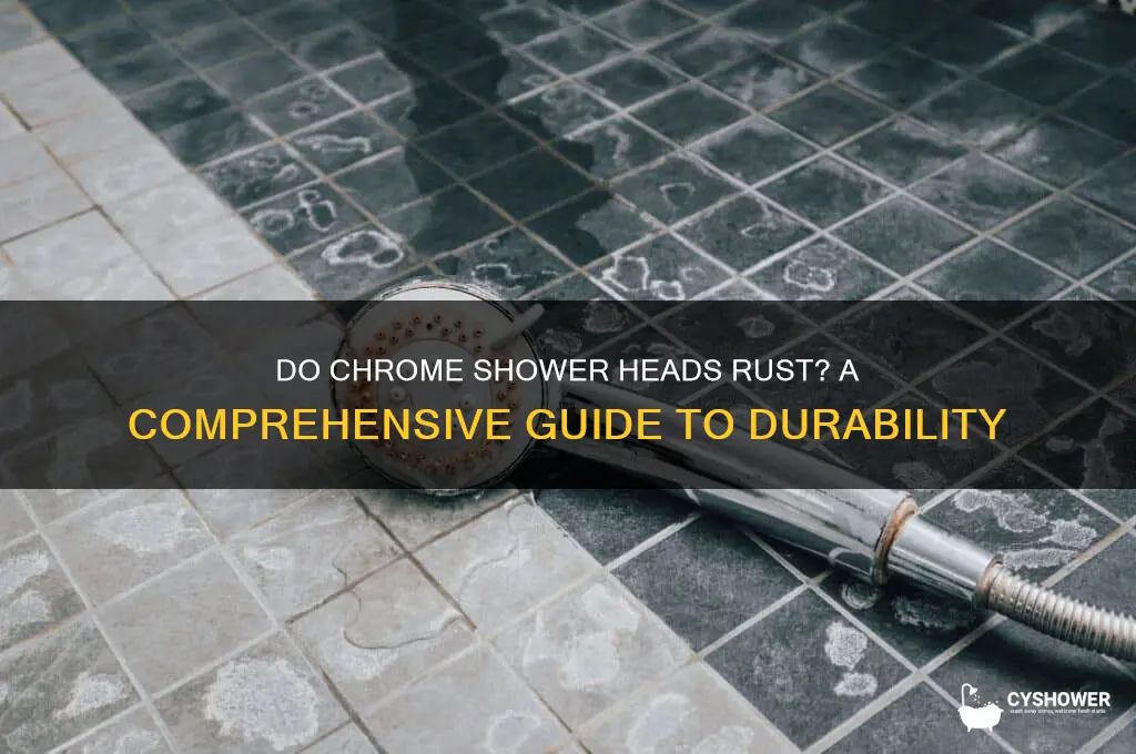 do chrome shower heads rust