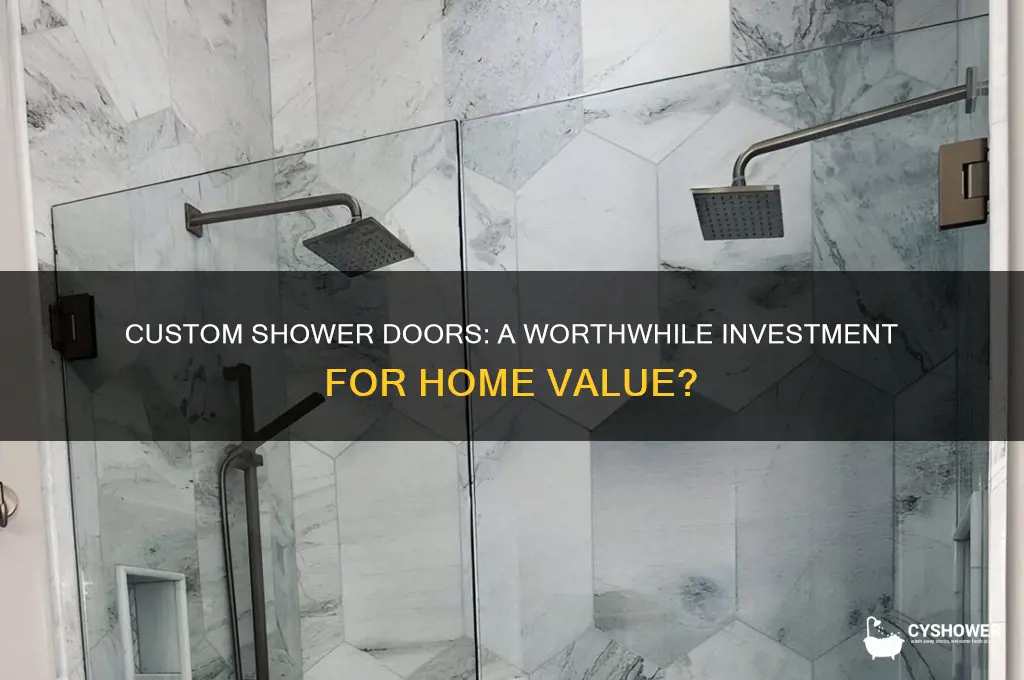 do custom shower doors add value to a home