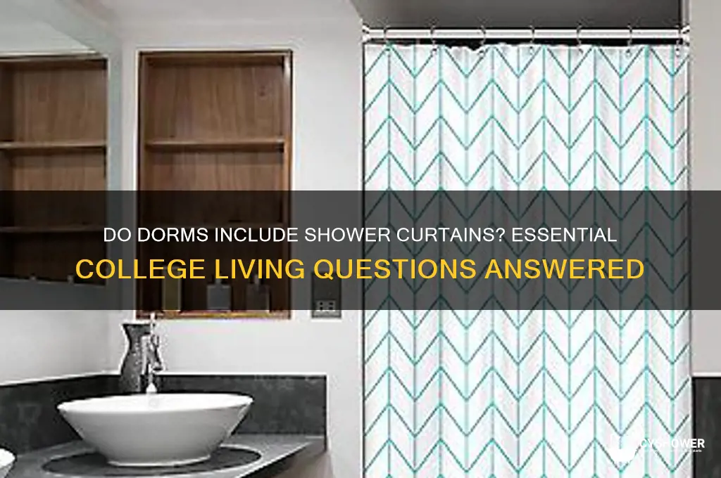 do dorms come with shower curtains