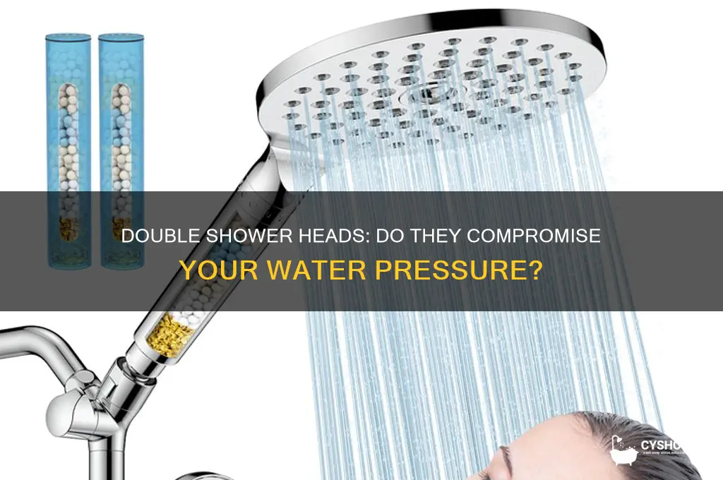 do double shower head systems reduce water pressure