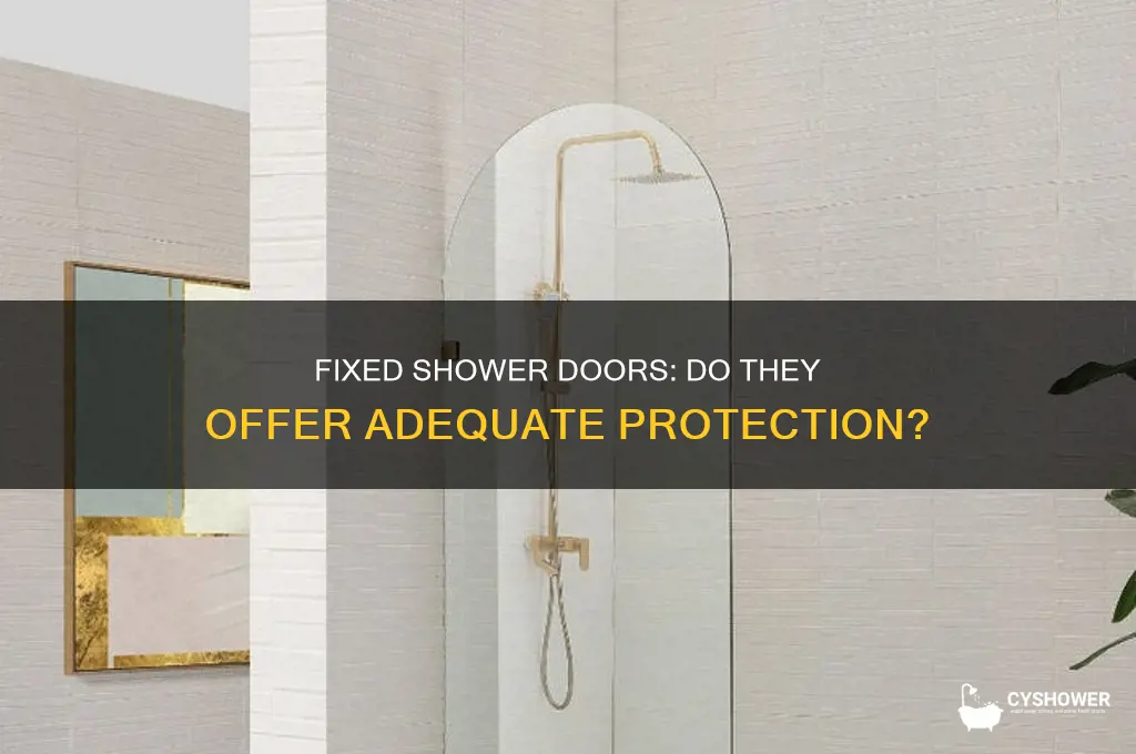 do fixed shower door provide the required protection