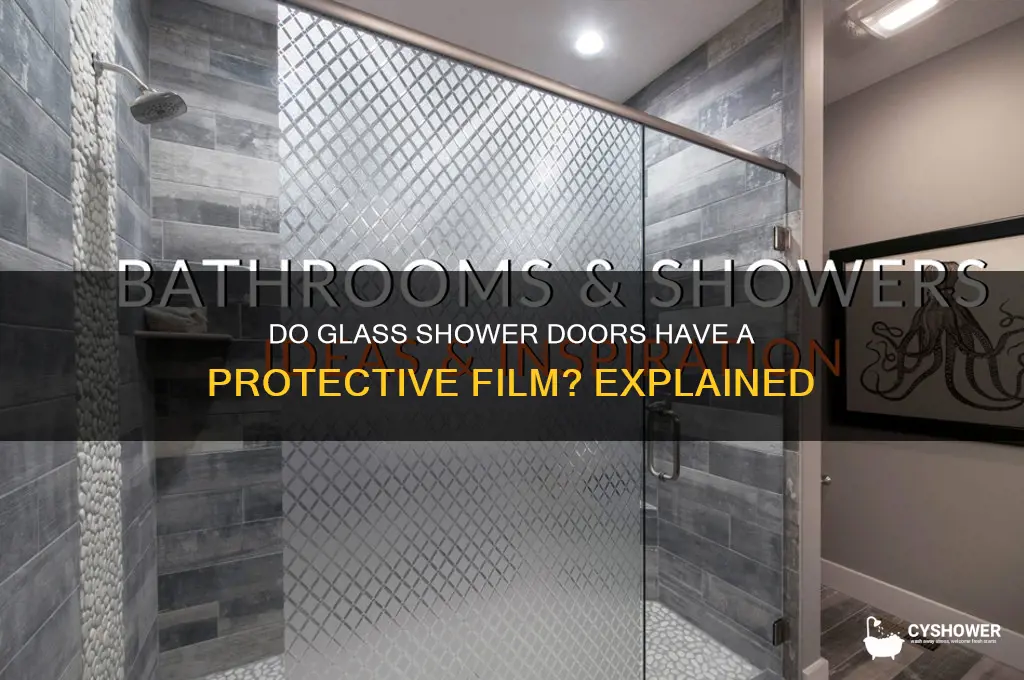 do glass shower doors have a film