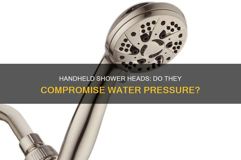 do handheld shower heads have less pressure
