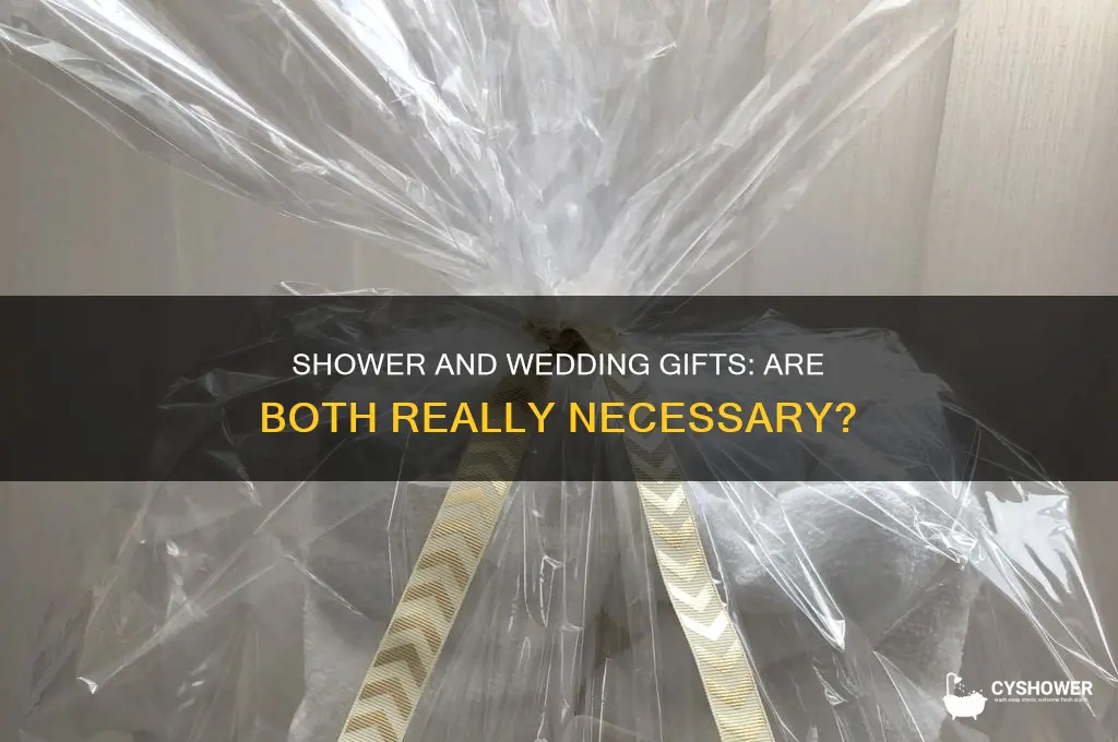 do i have to get a shower and wedding gift