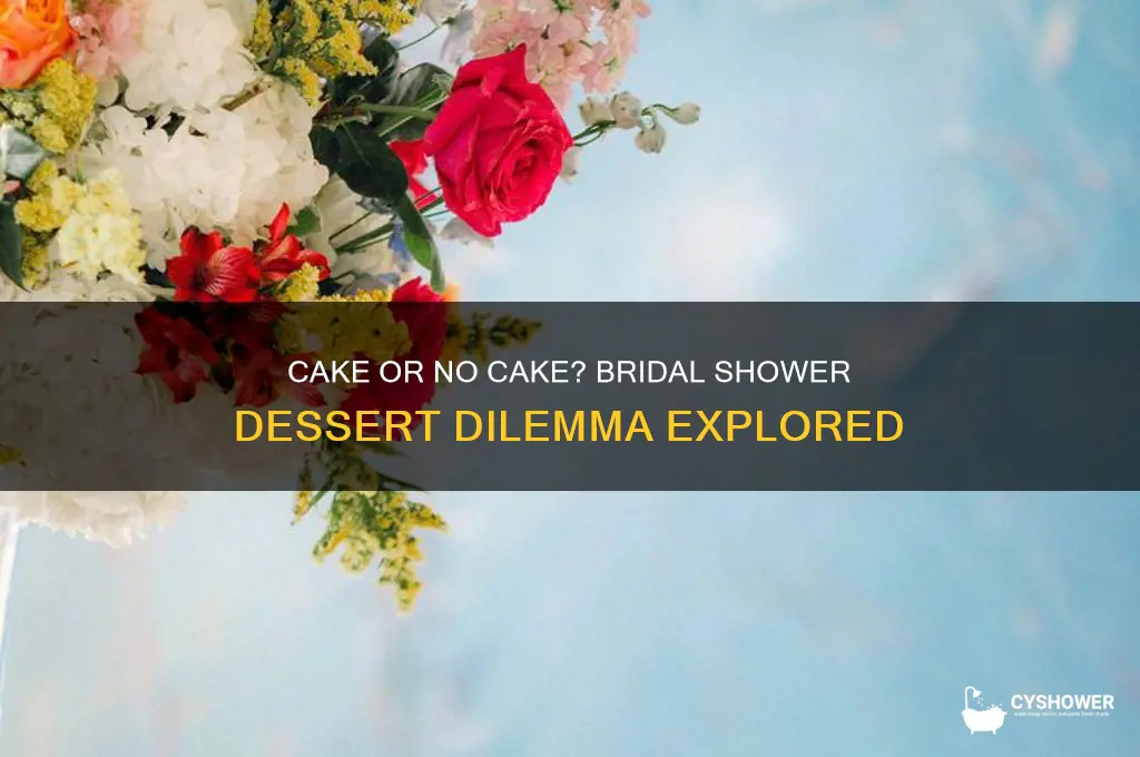 do i have to serve cake at a bridal shower