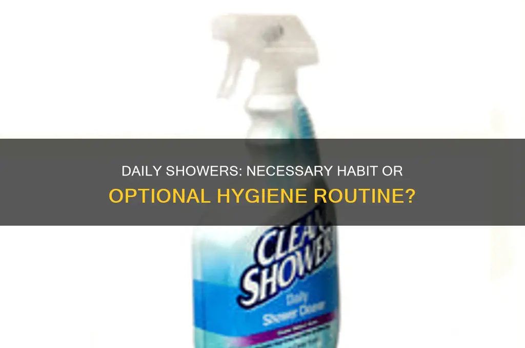 do i have to take a shower every day