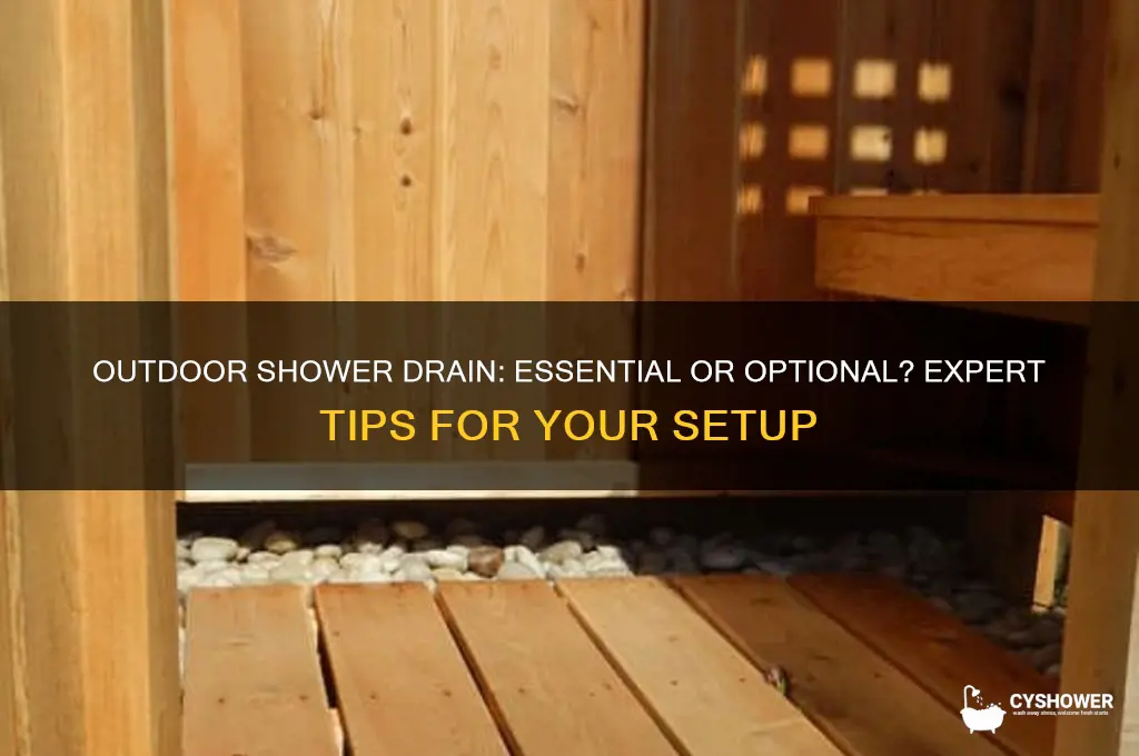 do i need a drain for an outdoor shower