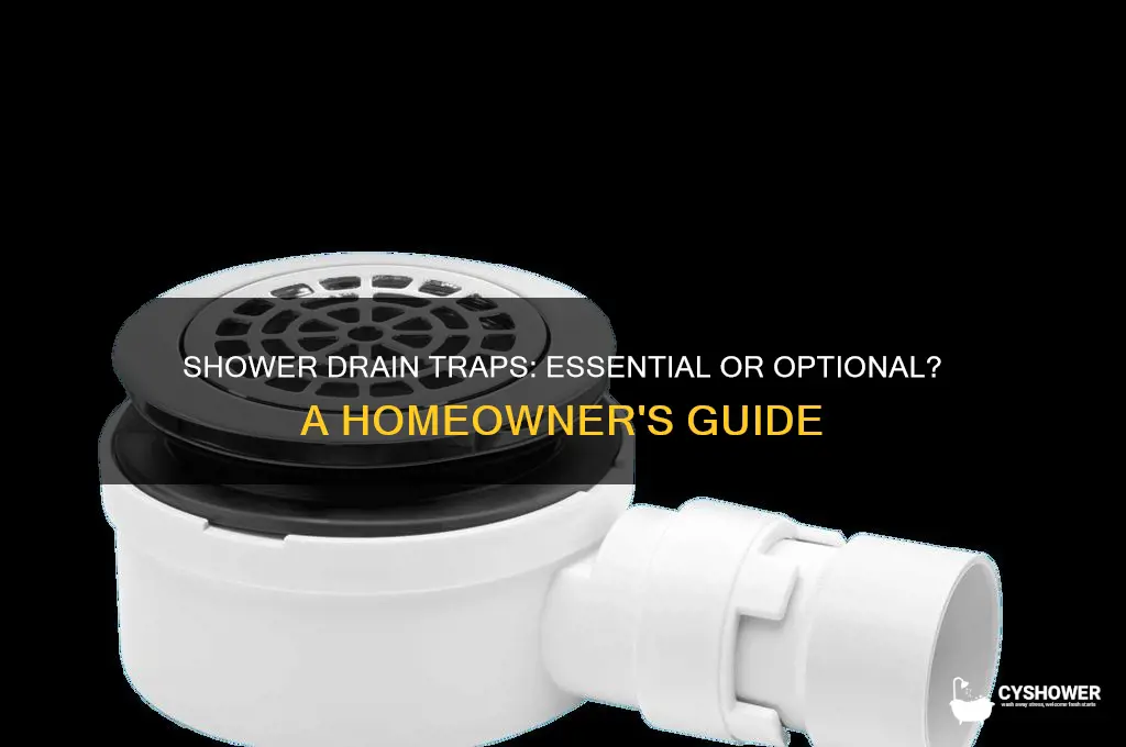 do i need a trap for a shower drain