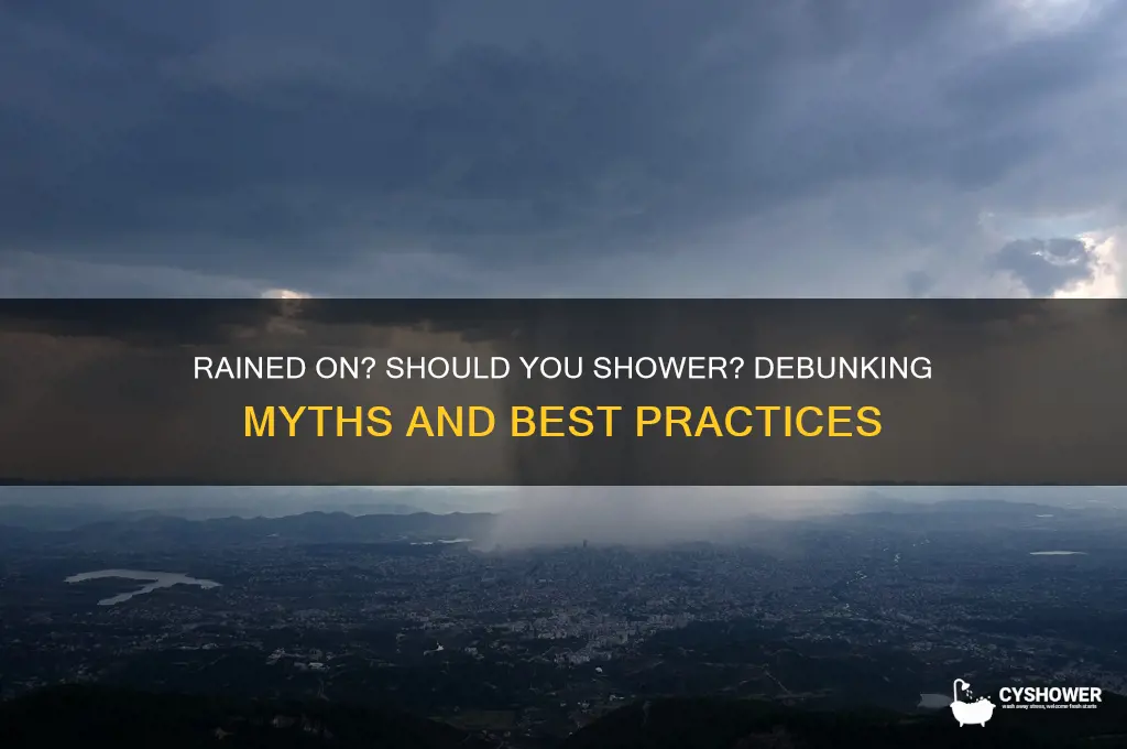 do i need to shower after getting rained on