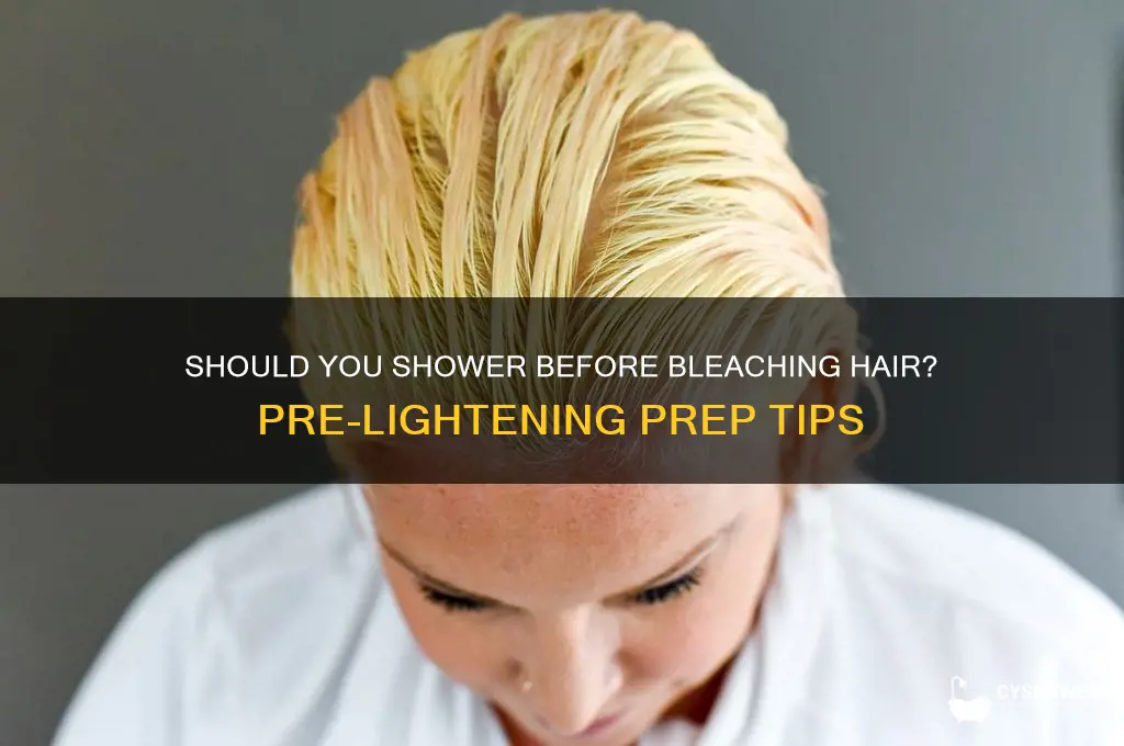 do i need to shower before i bleach my hair