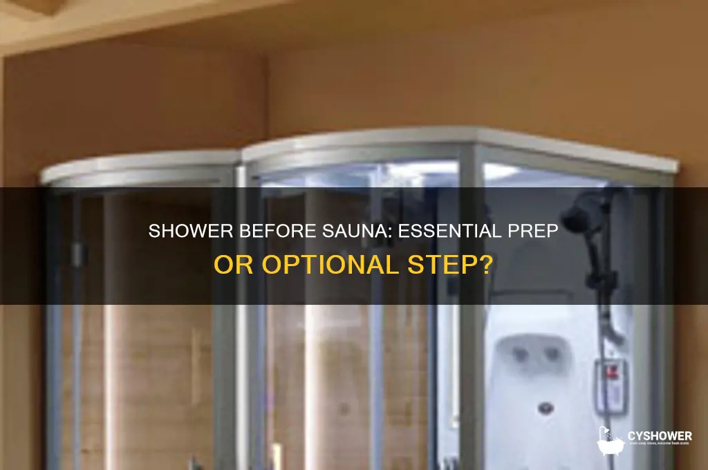 do i need to take shower before sauna