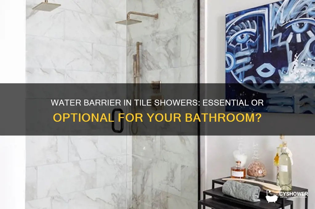 do i need water barrier in tile shower