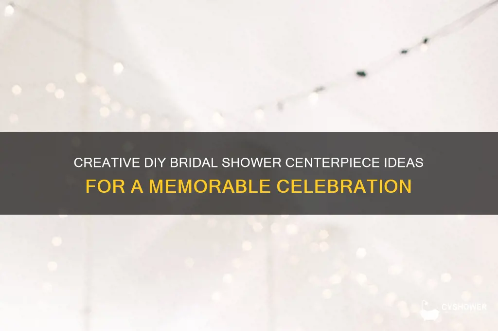 do it yourself bridal shower centerpiece ideas