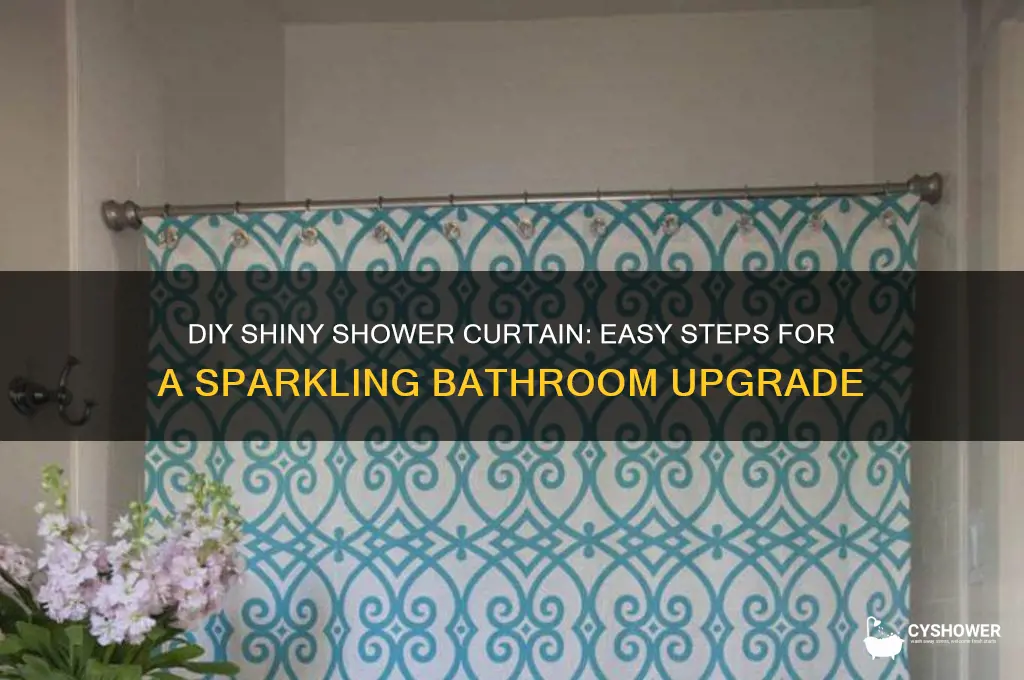 do it yourself shiny shower curtain