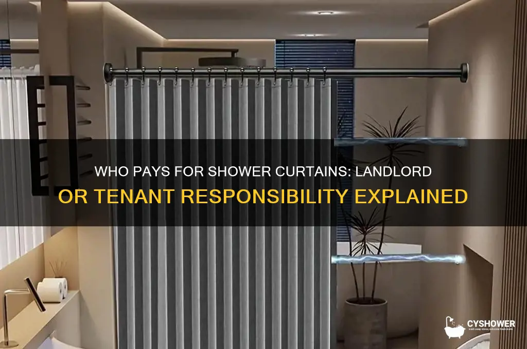 do landlords cover shower curtains