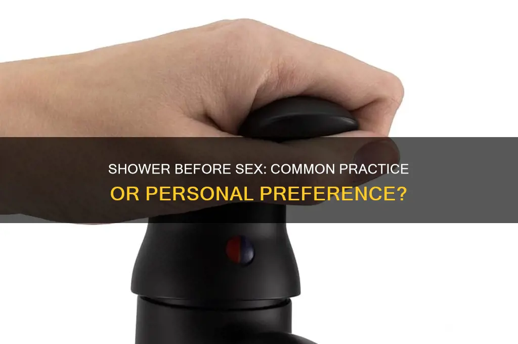 do most people take a shower before sex