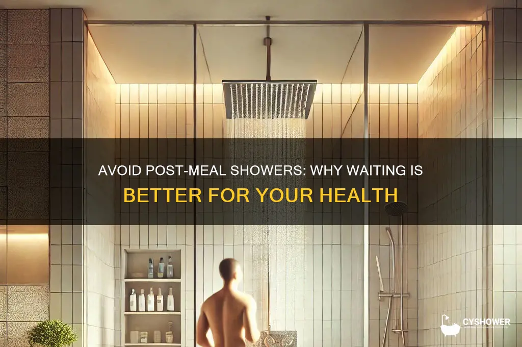 do not take a shower after a meal