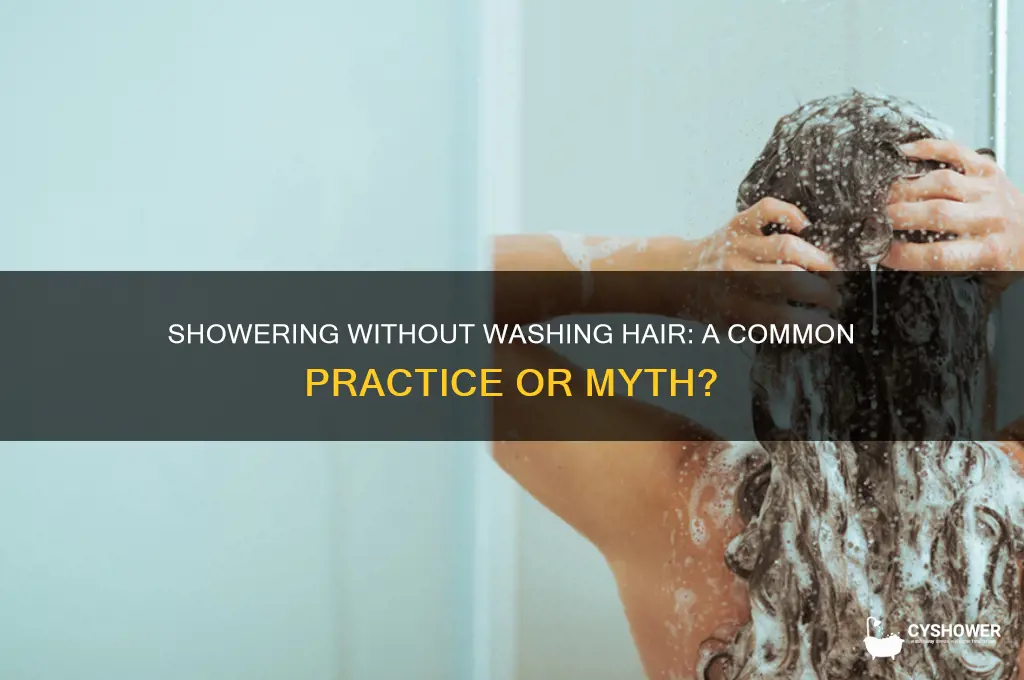 do people still shower if they dont wash their hair