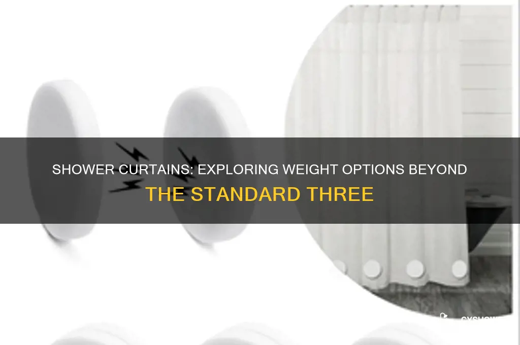 do shower curtains come with more than 3 weights