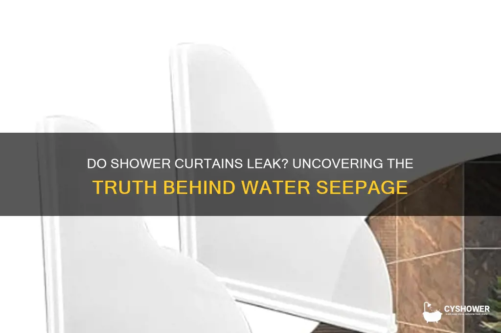 do shower curtains leak