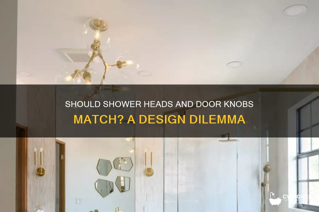 do shower head and door knobs need to match