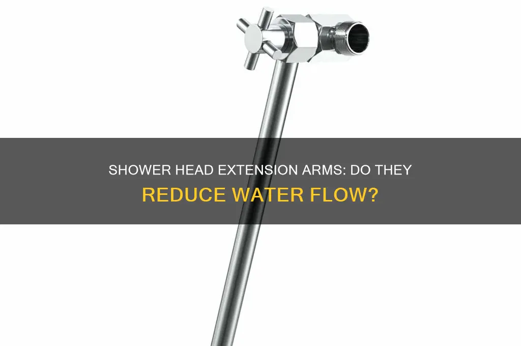 do shower head extension arms reduce water flow