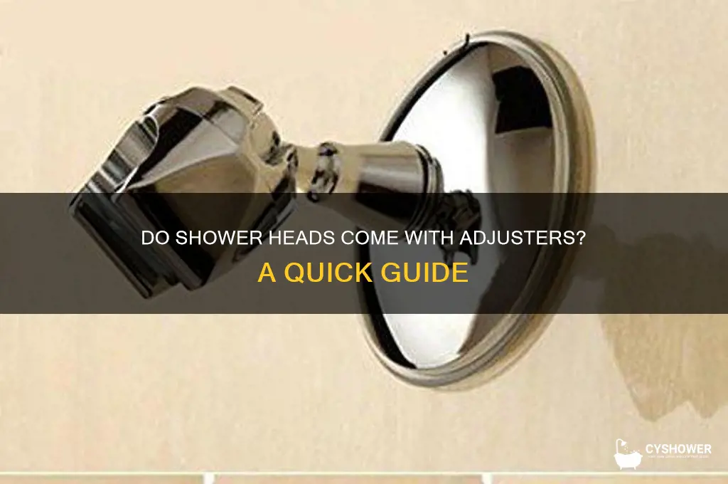 do shower heads come with adjuster