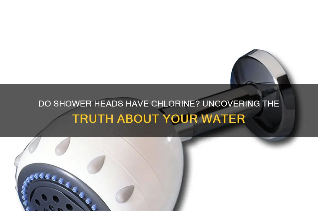 do shower heads have chroline