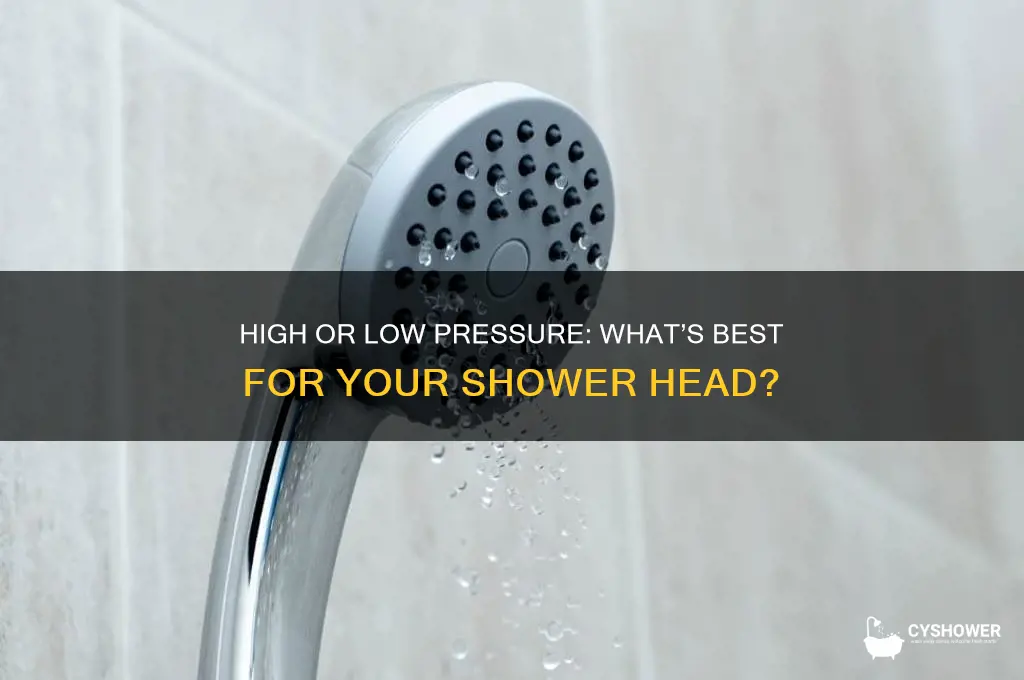 do shower heads require high or low pressure