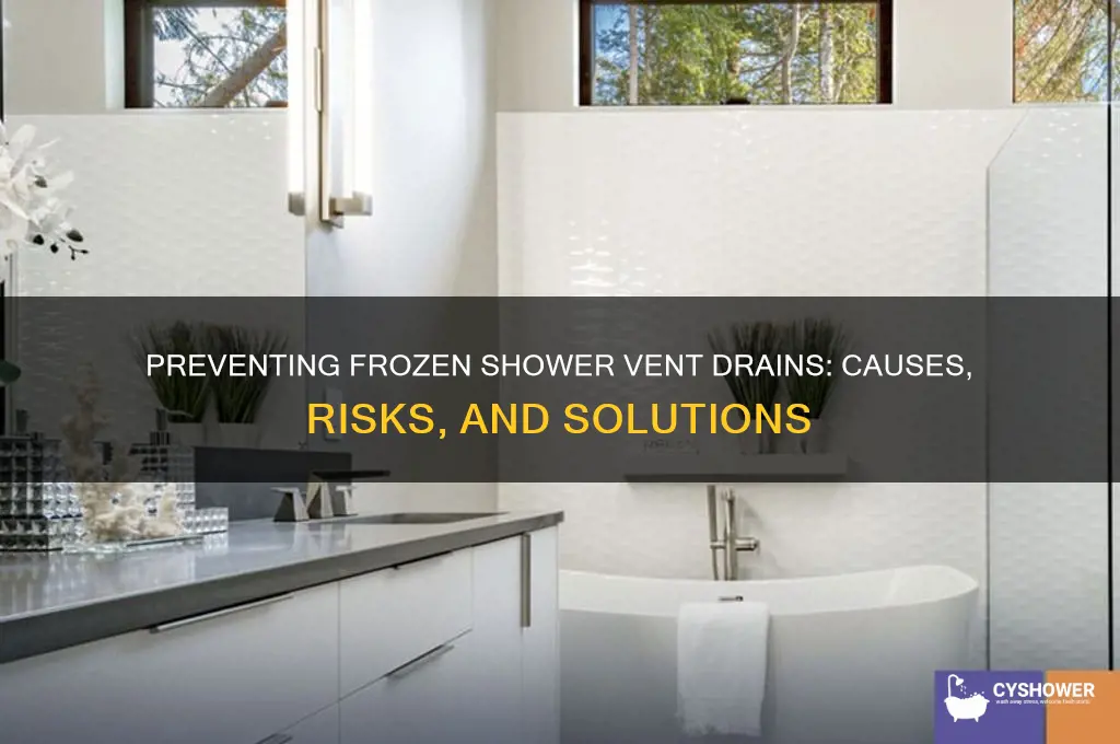 do shower vent drains freeze