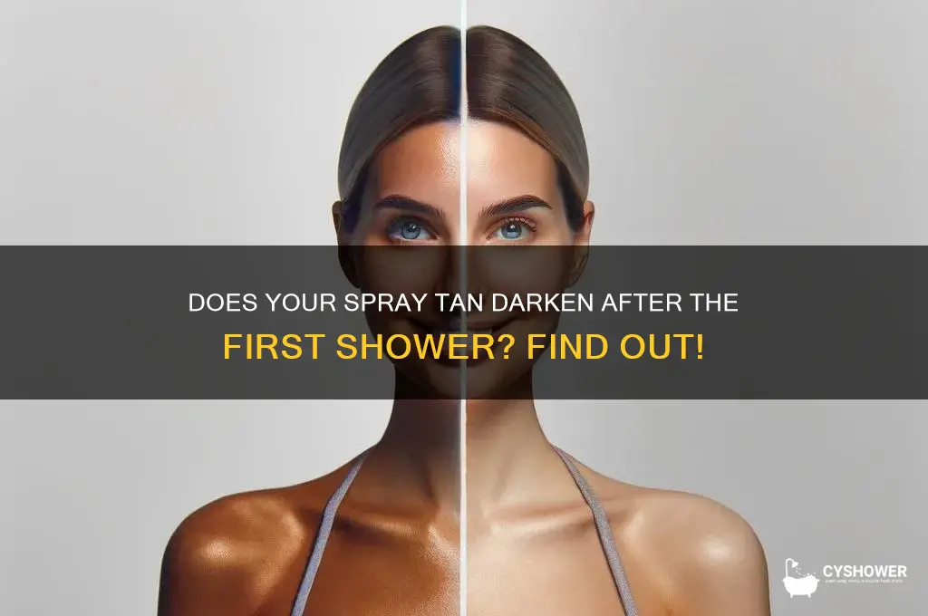 do spray tans get darker after first shower