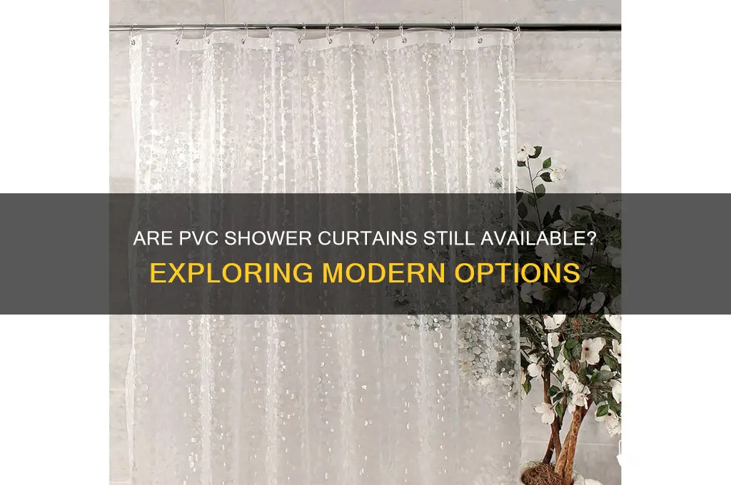 do they still make pvc shower curtains