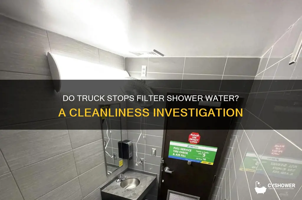 do truck stops filter their shower water