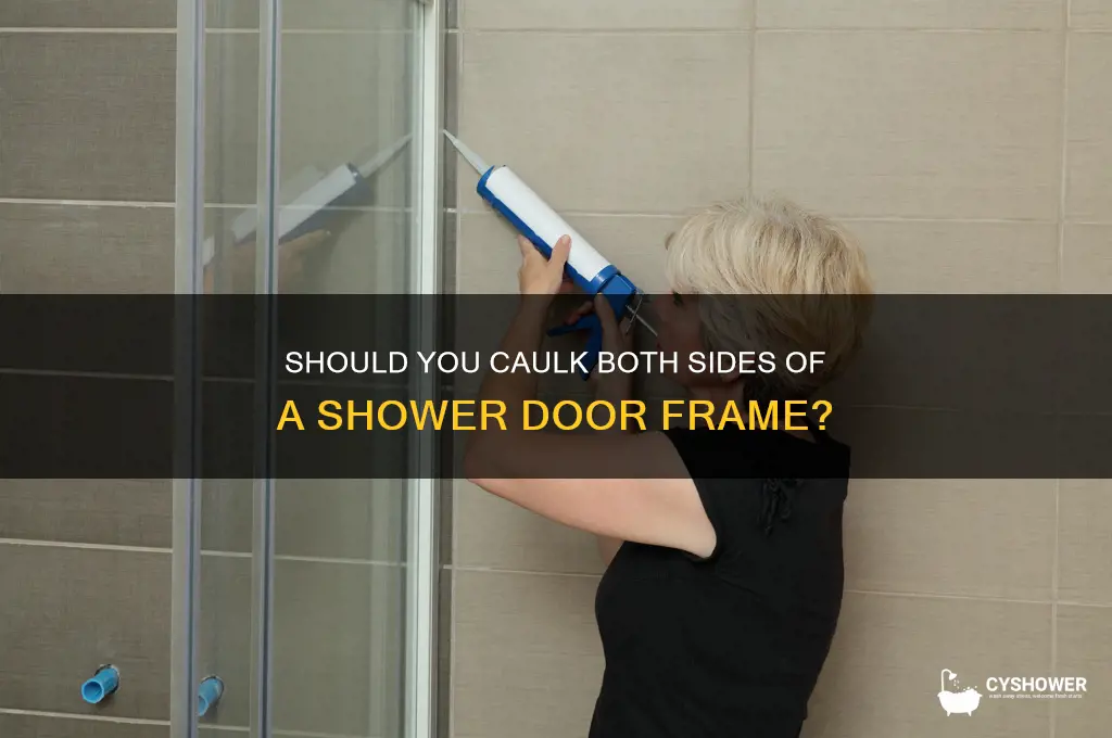do you caulk a shower door frame on both sides