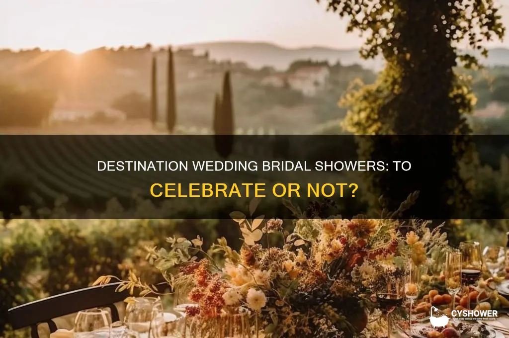 do you give a bridal shower for destination weddings