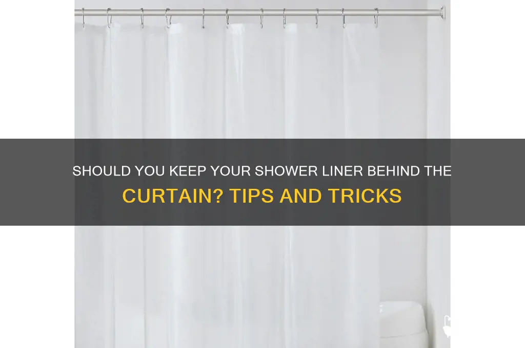 do you keep shower liner with curtain