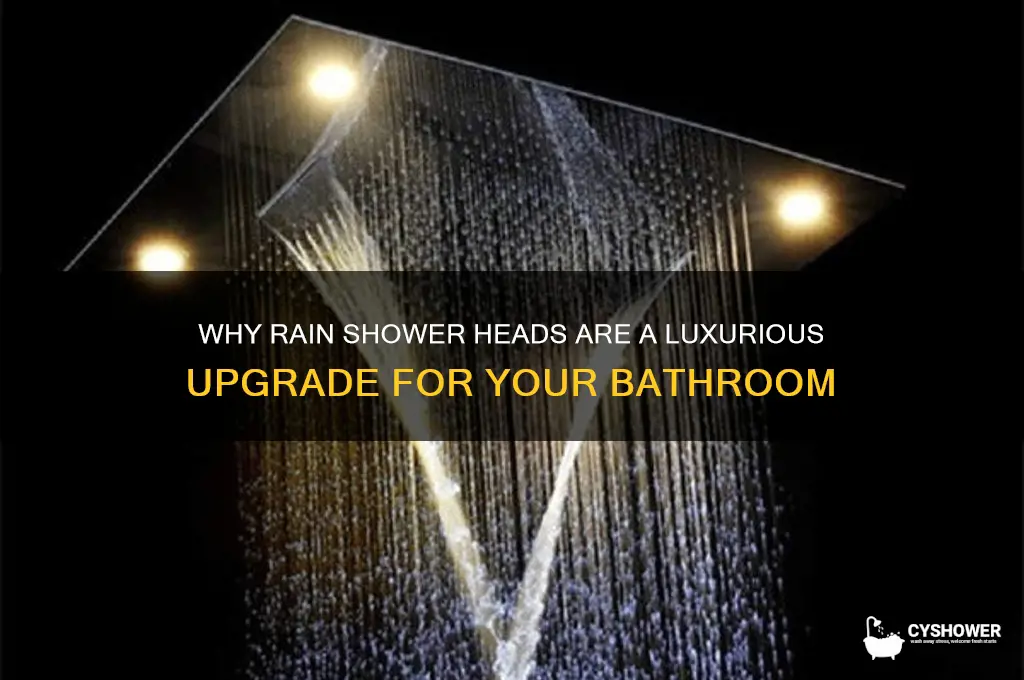 do you like rain shower heads