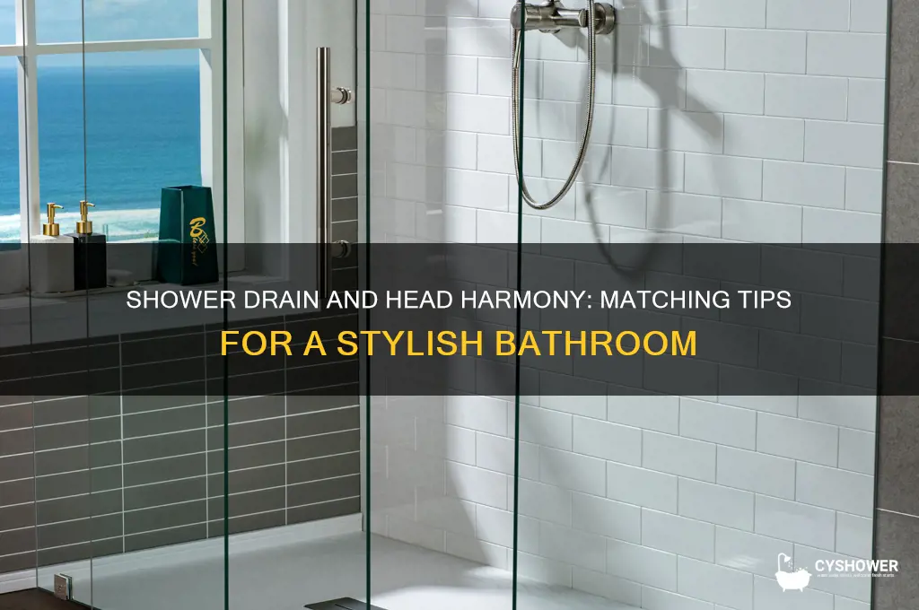 do you match your shower drain to your shower head