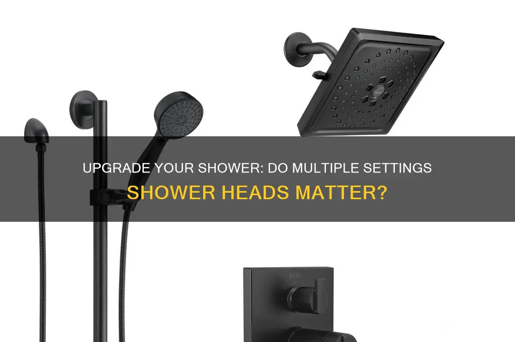 do you need a shower head with multiple settings