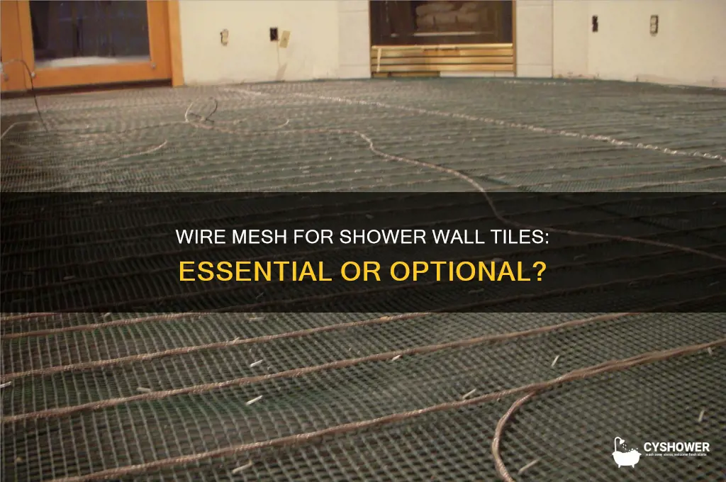 do you need a wire mesh for shower wall tiles