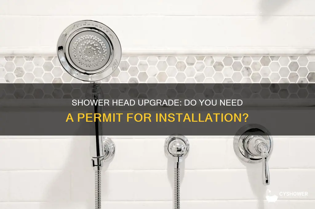 do you nerd a permit for a new shower head