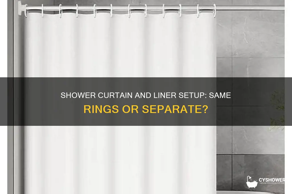 do you put shower curtain and liner on same rings