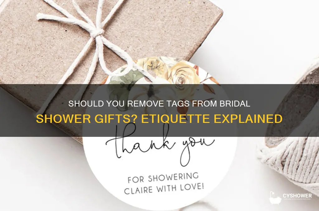 do you remove tags on your gift for bridal shower