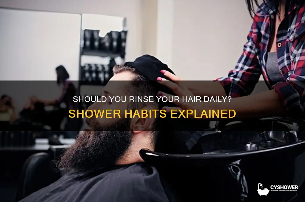 do you rinse your hair every time you shower