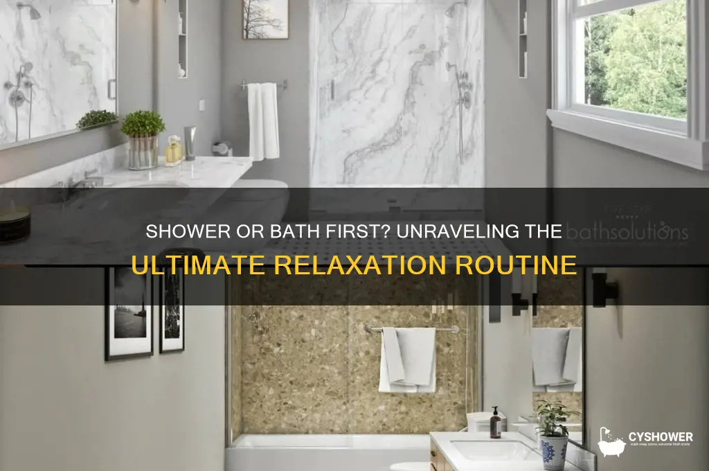 do you shower first then take a bath